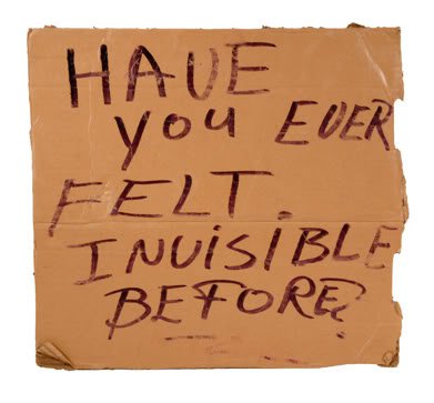 have you felt invisible.jpg